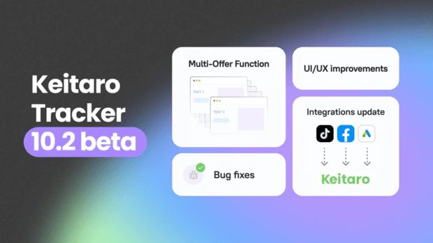 Обновление трекера и TDS Keitaro v.10.2: правила игры изменились!